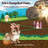 Evie's Evangelical Easter