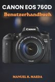 CANON EOS 760D BENUTZERHANDBUCH