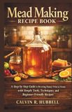 MEAD Independently Published Mead Making Recipe Book