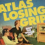 Sonic Rendezvous Atlas Losing Grip Shut The World Out (CD)