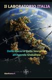 Il Laboratorio Italia - Dalle Macerie della Sovranità all'Agenda Globalista
