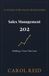 Sales Management 202: Building a Team That Lasts: A Guide for Sales Managers
