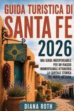 GUIDA Independently Published Guida Turistica Di Santa Fe 2026