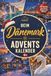 Le calendrier de l'Avent du Danemark - 24 portes à lire, s'émerveiller et deviner : un voyage de l'Avent vers les Vikings, le Hygge et les sirènes