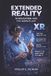 Extended Reality (XR) in Education and the Workplace: Virtual Reality (VR). Augmented Reality (AR). Mixed Reality (MR). What It Is and How to Use It