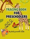 Tracing Book for Preschoolers: Learn Letters, Numbers, Shapes & Fun Prewriting Skills