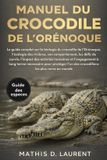 MANUEL Independently Published Manuel Du Crocodile de l'Orénoque
