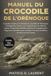 MANUEL Independently Published Manuel Du Crocodile de l'Orénoque