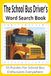 The School Bus Driver's Word Search Book