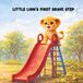 Little Lion's First Brave Step: A Gentle Story About Courage, Trying, and Growing Brave