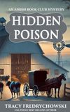 Hidden An Amish Book Club Mystery: Hidden Poison