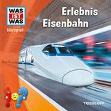 WAS Tessloff Verlag Ragnar Tessloff GmbH & Co. KG WAS IST WAS Hörspiel. Erlebnis Eisenbahn