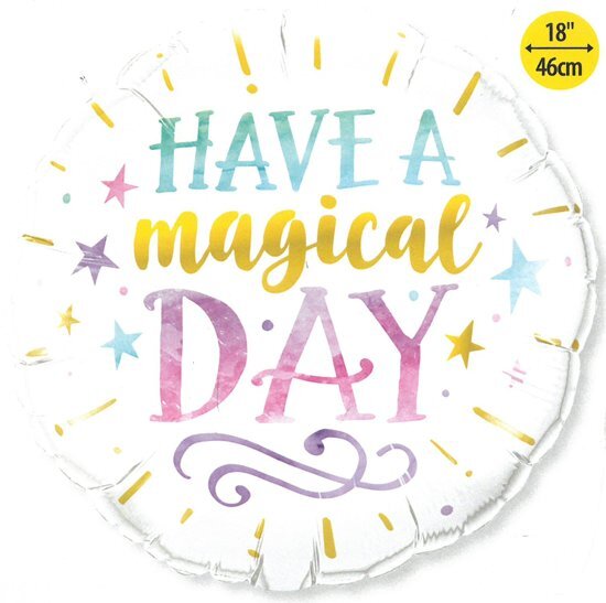 Qualatex Have a magical DAY Folieballon 45 cm