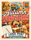 Autumn Word Search Book for Adults & Seniors: VOL 1: 100 Large Print Wordsearch Puzzles for Relaxation this Fall - Word Find