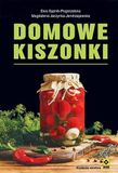 Domowe kiszonki które leczą