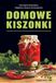 Domowe kiszonki które leczą