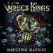 Sonic Rendezvous The Wreck Kings - Wrecking Machine (CD)
