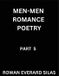Men-Men Romance Poetry Men-Men Romance Poetry (Part 5)- Verses of Male Love, MM Romance, Gay Pride, and the Harmony of Hearts Paperback
