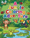 A Jungle Coloring Adventure