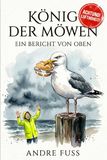 König der Möwen: Ein Bericht von oben
