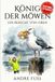 König der Möwen: Ein Bericht von oben