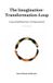 The Independently Published The Imagination-Transformation-Loop
