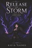 Release the Storm: Book 2 of The Storm Series