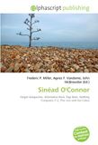Sinéad O'Connor: Singer-Songwriter, Alternative Rock, Pop Rock, Nothing Compares 2 U, The Lion and the Cobra Paperback