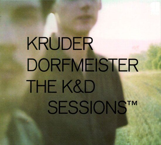 Kruder & Dorfmeister K & D Sessions -Hq
