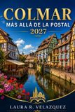Colmar Más Allá de la Postal