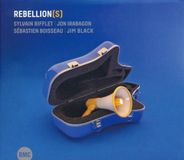 Sonic Rendezvous Budapest Music Center Sylvain Rifflet, Jon Irabagon, Sébastien Boisseau, Jim Black - Rebellion(s) (CD)
