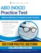 ABO (NOCE) Practice Test: 4 Full-Length Simulated Tests, 500 Practice Questions, Clear Answer Explanations, and Study Tips for the National Opticianry Competency Exam