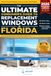 The Ultimate Consumer's Guide to Replacement Windows in Florida: How to Decide Which Product and Company Is Right for You