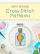Cross Stitch Patterns Book: Mini Worlds: A Charming Collection of 25 Cross Stitch Patterns of Tiny Worlds in a Bottle!