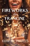 Fireworks Libri GmbH Fireworks for Francine Paperback