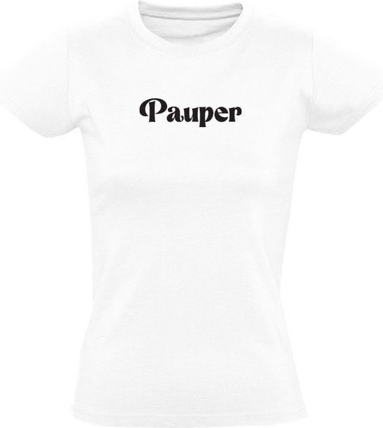Pauper Dames T-shirt - shit - balen - vervelend - arm - straattaal - Wit - 5XL