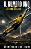 IL Independently Published Il Numero Uno: L'Ultimo Baluardo Paperback