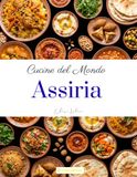 Cucine del Mondo Assiria