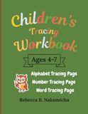 Children’s Tracing Workbook: Fun Handwriting Practice for Ages 4–7 | Letters, Numbers & Words