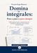 Domina las integrales: paso a paso y para siempre: 249 ejercicios resueltos y explicados desde cero, incluyendo sus aplicaciones: áreas y teoremas