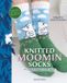 Knitted Moomin Knitted Moomin Socks: 29 Original Designs with Charts