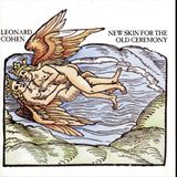 New Leonard Cohen - New Skin For The Old Ceremony