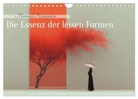 Die CALVENDO Die Essenz der leisen Formen (Wandkalender 2027 DIN A4 quer), CALVENDO Monatskalender: Minimale Komposition
