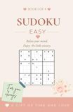 SUDOKU EASY: 90 Easy Puzzles for Relaxation, Mindfulness & Everyday Focus | Gift for Father, Boyfriend/ Travel/ Brain Detox | Cream Paper | A5 Size (Book 1 of 4)