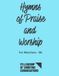 Hymns FCC Fellowship of Christian Congregations Musicians Hymnbook - Key Bb - For Trumpet, Tenor Saxophone and all Bb-transposed instruments.