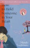 How Penguin Random House UK How to Hold Someone in Your Heart