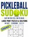 Pickleball Sudoku: Easy on the Eyes. Fun to Solve. Volume 1