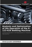 Analysis OmniScriptum SRL Analysis and Optimization of the Operation of the K-123-626 Bottling Machine