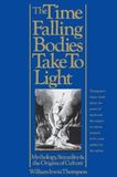 The St Martin's Press The Time Falling Bodies Take to Light Paperback