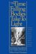 The St Martin's Press The Time Falling Bodies Take to Light Paperback